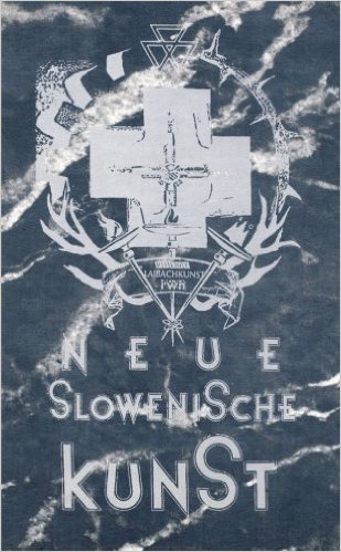 NSK: Neue Slowenische Kunst/New Slovenian Art