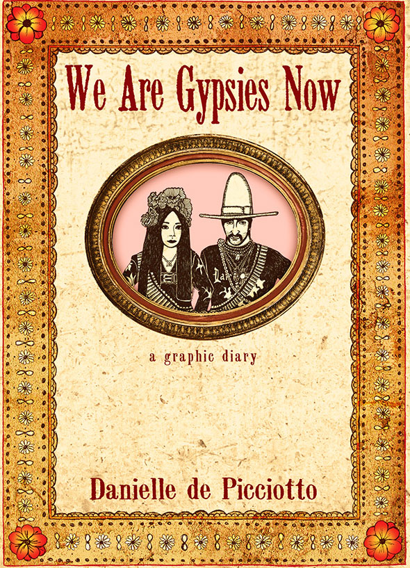 We Are Gypsies Now by Danielle de Picciotto